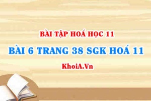 Bài 6 trang 38 SGK Hoá 11: Nội dung về Amoniac và Muối Amoni